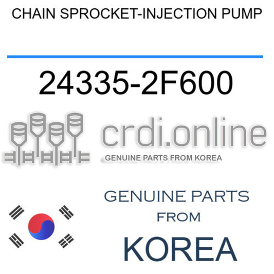 CHAIN SPROCKET-INJECTION PUMP 24335-2F600 243352F600 24335 2F600
