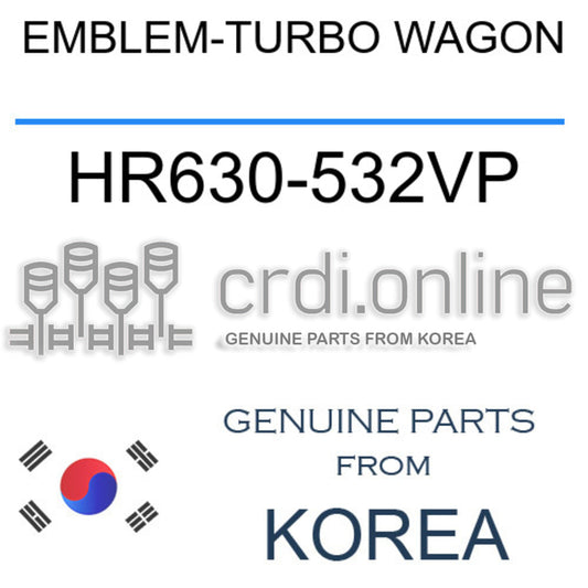 EMBLEM-TURBO WAGON HR630-532VP HR630532VP HR630 532VP